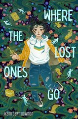 Where the Lost Ones Go hind ja info | Noortekirjandus | kaup24.ee