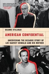 American Confidential: Uncovering the Bizarre Story of Lee Harvey Oswald and His Mother hind ja info | Elulooraamatud, biograafiad, memuaarid | kaup24.ee