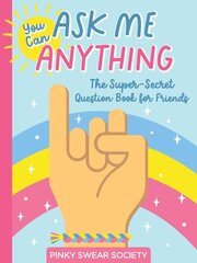 You Can Ask Me Anything: The Super-Secret Question Book for Friends цена и информация | Книги для подростков и молодежи | kaup24.ee