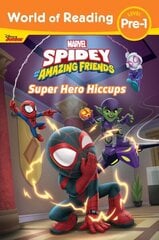 World of Reading: Spidey and His Amazing Friends: Super Hero Hiccups цена и информация | Книги для подростков и молодежи | kaup24.ee