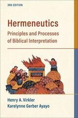 Hermeneutics Principles and Processes of Biblical Interpretation hind ja info | Usukirjandus, religioossed raamatud | kaup24.ee