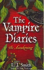 Vampire Diaries: The Awakening: Book 1 цена и информация | Книги для подростков и молодежи | kaup24.ee