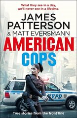 American Cops: True stories from the front line hind ja info | Elulooraamatud, biograafiad, memuaarid | kaup24.ee