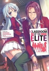 Classroom of the Elite (Light Novel) Vol. 7 цена и информация | Книги для подростков и молодежи | kaup24.ee