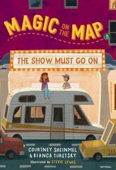 Magic on the Map #2: The Show Must Go On hind ja info | Noortekirjandus | kaup24.ee