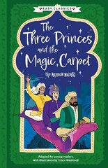 Arabian Nights: The Three Princes and the Magic Carpet (Easy Classics) hind ja info | Noortekirjandus | kaup24.ee