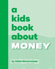 Kids Book About Money hind ja info | Noortekirjandus | kaup24.ee