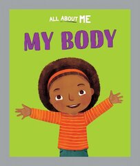 All About Me: My Body цена и информация | Книги для подростков и молодежи | kaup24.ee