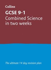 GCSE 9-1 Combined Science In Two Weeks: Ideal for the 2025 and 2026 Exams цена и информация | Книги для подростков и молодежи | kaup24.ee