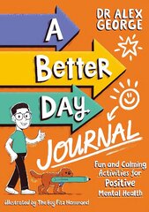 Better Day Journal: Confidence-building journal to boost self-esteem, reduce anxiety and develop resilience! hind ja info | Noortekirjandus | kaup24.ee