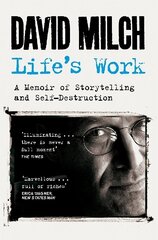 Life's Work: A Memoir of Storytelling and Self-Destruction hind ja info | Elulooraamatud, biograafiad, memuaarid | kaup24.ee