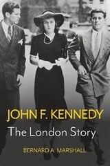 John F. Kennedy: The London Story цена и информация | Биографии, автобиогафии, мемуары | kaup24.ee