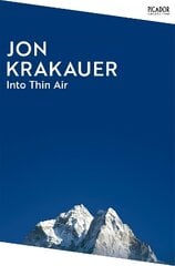 Into Thin Air: A Personal Account of the Everest Disaster hind ja info | Elulooraamatud, biograafiad, memuaarid | kaup24.ee