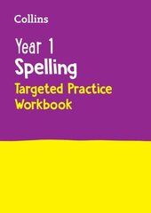 Year 1 Spelling Targeted Practice Workbook: Ideal for Use at Home цена и информация | Книги для подростков и молодежи | kaup24.ee