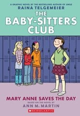 Mary Anne Saves the Day: A Graphic Novel (the Baby-Sitters Club #3) hind ja info | Noortekirjandus | kaup24.ee