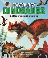 Factology: Dinosaurs: Open Up a World of Information! hind ja info | Noortekirjandus | kaup24.ee