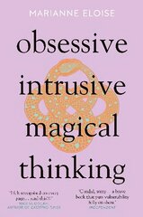 Obsessive, Intrusive, Magical Thinking цена и информация | Биографии, автобиогафии, мемуары | kaup24.ee