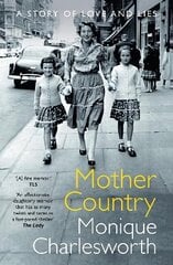 Mother Country: A Story of Love and Lies цена и информация | Биографии, автобиогафии, мемуары | kaup24.ee