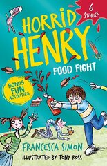 Horrid Henry: Food Fight: 6 Stories hind ja info | Noortekirjandus | kaup24.ee