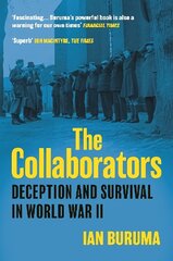 Collaborators: Three Stories of Deception and Survival in World War II Main hind ja info | Elulooraamatud, biograafiad, memuaarid | kaup24.ee