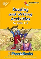 Phonic Books Dandelion Launchers Reading and Writing Activities Units 1-3: Sounds of the alphabet цена и информация | Книги для подростков и молодежи | kaup24.ee