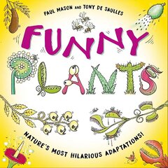 Funny Plants: Laugh-out-loud nature facts! цена и информация | Книги для подростков и молодежи | kaup24.ee