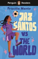 Penguin Readers Level 3: Jaz Santos vs. The World (ELT Graded Reader) hind ja info | Noortekirjandus | kaup24.ee