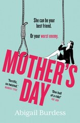 Mother's Day: Discover a mother like no other in this compulsive, page-turning thriller цена и информация | Фантастика, фэнтези | kaup24.ee