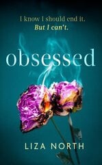 Obsessed: A totally gripping psychological thriller with a shocking twist цена и информация | Фантастика, фэнтези | kaup24.ee