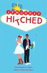 Hitched: Bridesmaids meets The Hangover, this is the funniest rom com you'll read this year! цена и информация | Фантастика, фэнтези | kaup24.ee