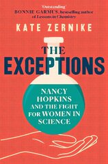 Exceptions: Nancy Hopkins and the fight for women in science цена и информация | Биографии, автобиогафии, мемуары | kaup24.ee