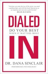 Dialed In: Do Your Best When It Matters Most цена и информация | Самоучители | kaup24.ee