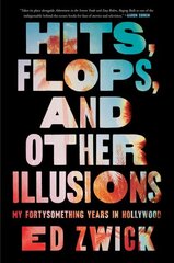 Hits, Flops, and Other Illusions: My Fortysomething Years in Hollywood цена и информация | Биографии, автобиогафии, мемуары | kaup24.ee