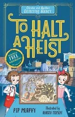 Christie and Agatha's Detective Agency: To Halt a Heist цена и информация | Книги для подростков и молодежи | kaup24.ee