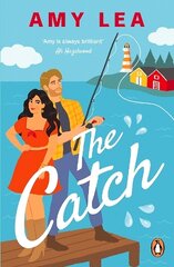 Catch: The next grumpy sunshine, enemies-to-lovers rom com from romance sensation Amy Lea цена и информация | Фантастика, фэнтези | kaup24.ee