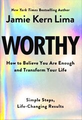 Worthy: How to Believe You Are Enough and Transform Your Life цена и информация | Самоучители | kaup24.ee