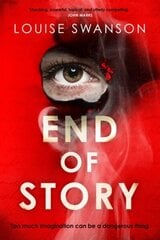 End of Story: The addictive, unputdownable thriller with a twist that will blow your mind цена и информация | Фантастика, фэнтези | kaup24.ee