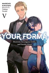 Your Forma, Vol. 5: Electronic Investigator Echika and the Farasha Island цена и информация | Фантастика, фэнтези | kaup24.ee