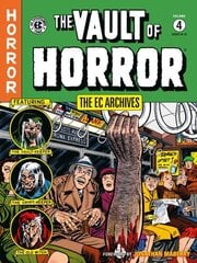 EC Archives: The Vault of Horror Volume 4 цена и информация | Фантастика, фэнтези | kaup24.ee