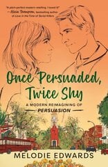 Once Persuaded, Twice Shy: A Modern Reimagining of Persuasion цена и информация | Фантастика, фэнтези | kaup24.ee