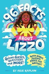 96 Facts About Lizzo: Quizzes, Quotes, Questions, and More! With Bonus Journal Pages for Writing! цена и информация | Книги для подростков и молодежи | kaup24.ee