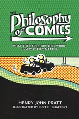 Philosophy of Comics: What They Are, How They Work, and Why They Matter цена и информация | Книги об искусстве | kaup24.ee