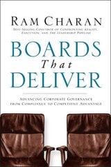 Boards That Deliver: Advancing Corporate Governance From Compliance to Competitive Advantage цена и информация | Книги по экономике | kaup24.ee