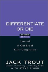 Differentiate or Die: Survival in Our Era of Killer Competition 2nd edition цена и информация | Книги по экономике | kaup24.ee