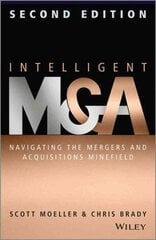 Intelligent M & A: Navigating the Mergers and Acquisitions Minefield 2nd edition hind ja info | Majandusalased raamatud | kaup24.ee