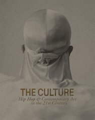 Culture: Hip Hop & Contemporary Art in the 21st Century цена и информация | Книги об искусстве | kaup24.ee