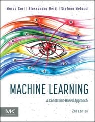 Machine Learning: A Constraint-Based Approach 2nd edition цена и информация | Книги по экономике | kaup24.ee