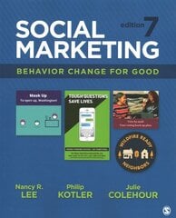 Social Marketing: Behavior Change for Good 7th Revised edition цена и информация | Книги по экономике | kaup24.ee