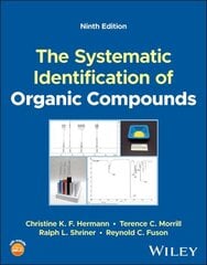 Systematic Identification of Organic Compounds 9th edition hind ja info | Majandusalased raamatud | kaup24.ee