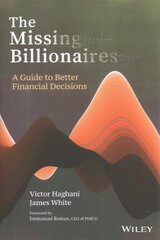 Missing Billionaires: A Guide to Better Financial Decisions цена и информация | Книги по экономике | kaup24.ee